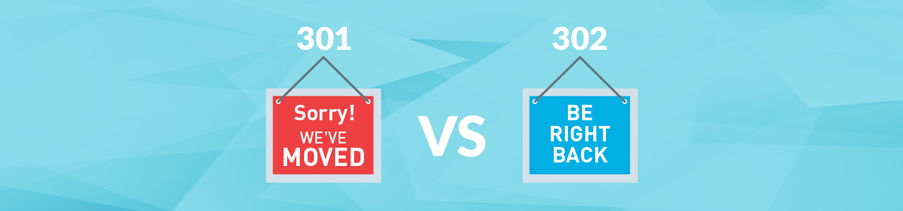 302 Redirect vs. 301 Redirect: Which is Better?