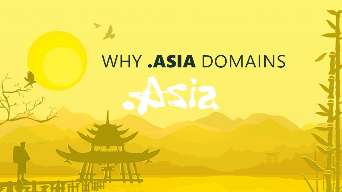 Why .ASIA Domains?