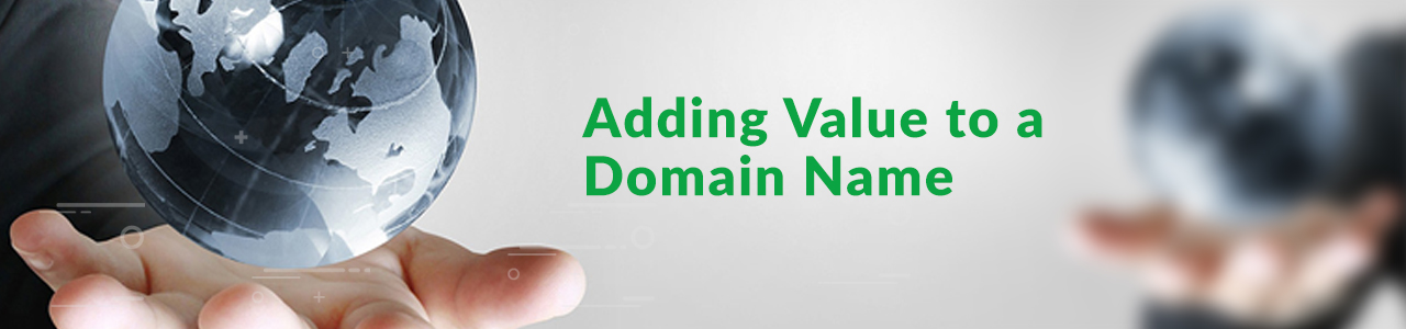Adding Value to a Domain Name