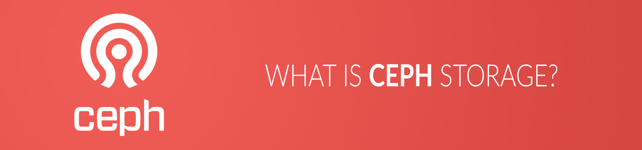 What is Ceph Storage?